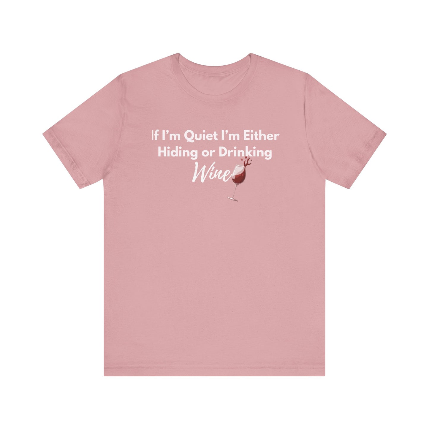 Funny Wine Quote Unisex Jersey Tee - Perfect Gift for Wine Lovers