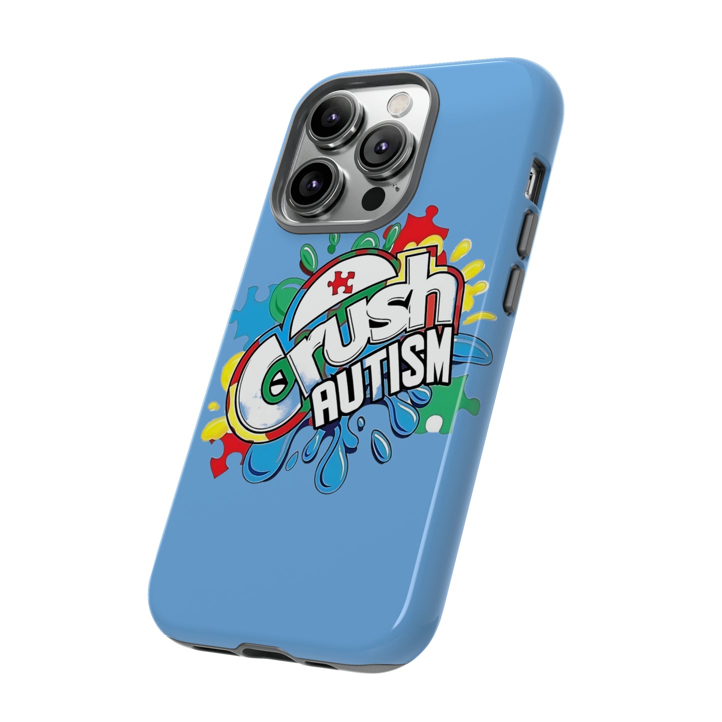 Crush Autism Tough Phone Cases