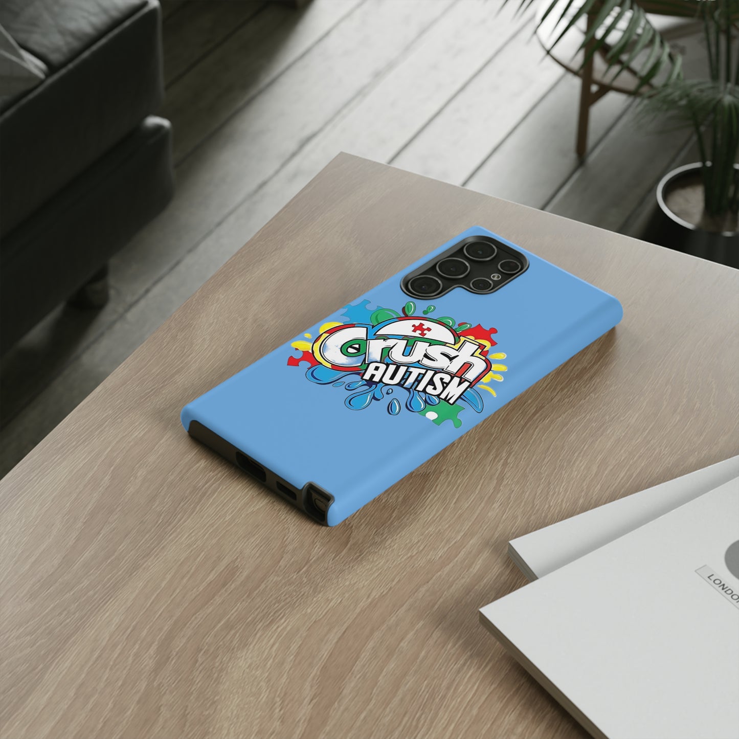Crush Autism Tough Phone Cases