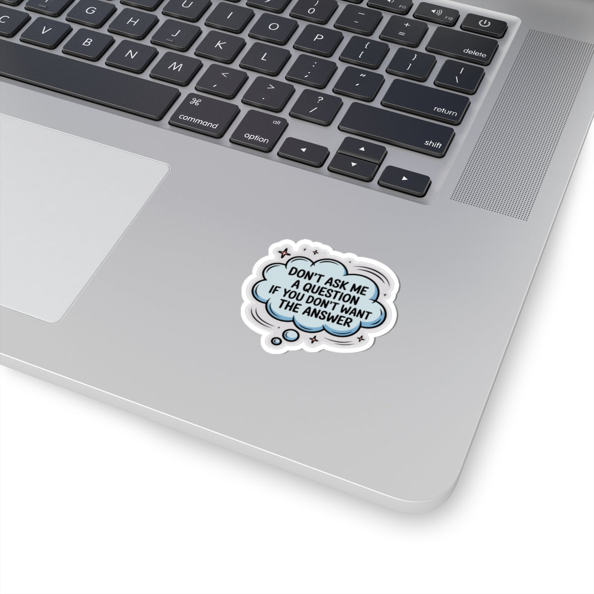 Funny Quote Stickers, Don’t Ask Me, Laptop Decor, Gift for Friends, Sassy Art, Office Humor, Custom Stickers