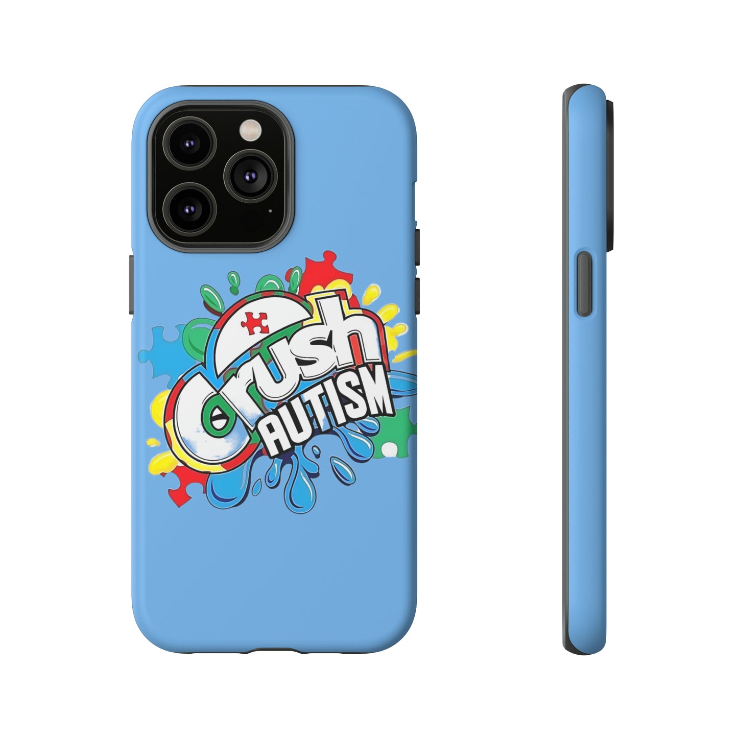 Crush Autism Tough Phone Cases
