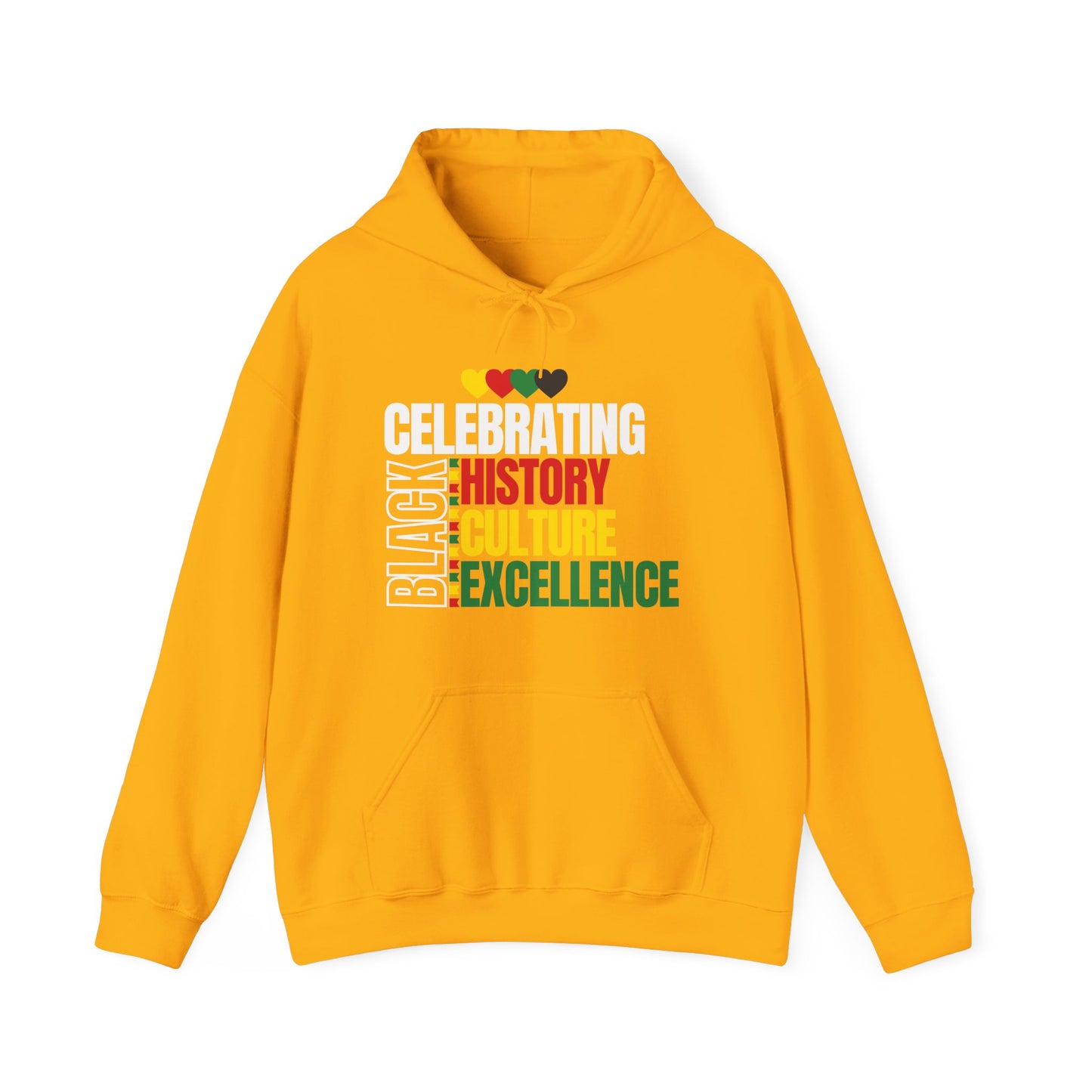 Celebrating Black History Culture Excellence Hoodie (White Letters)