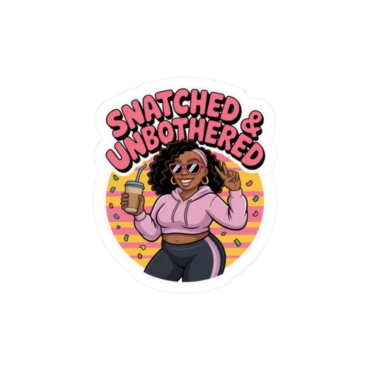 Sticker Set - Snatched and Unbothered Kiss-Cut Stickers