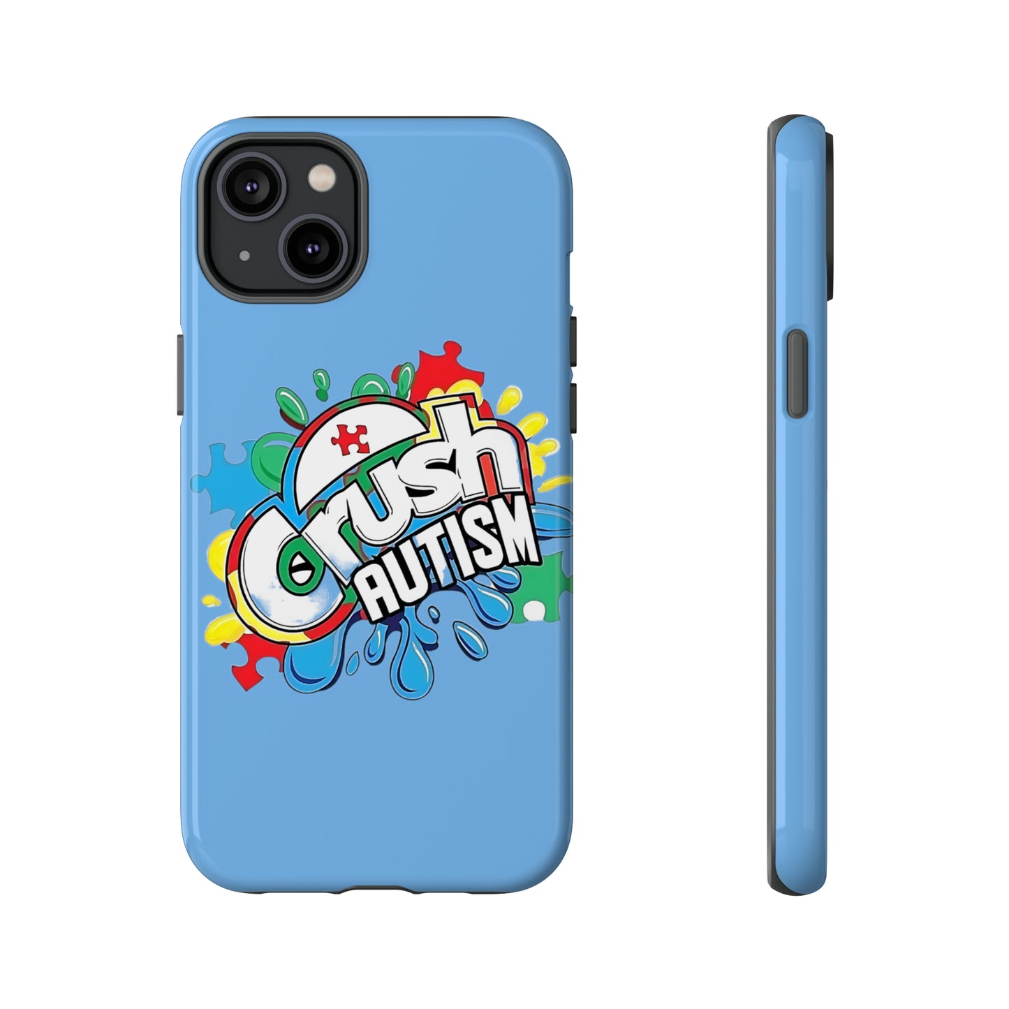 Crush Autism Tough Phone Cases