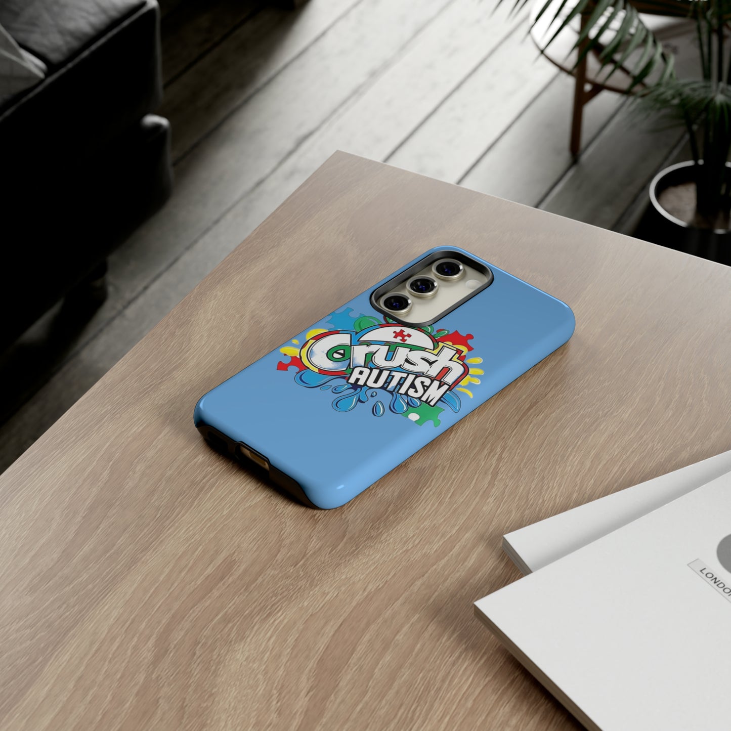 Crush Autism Tough Phone Cases