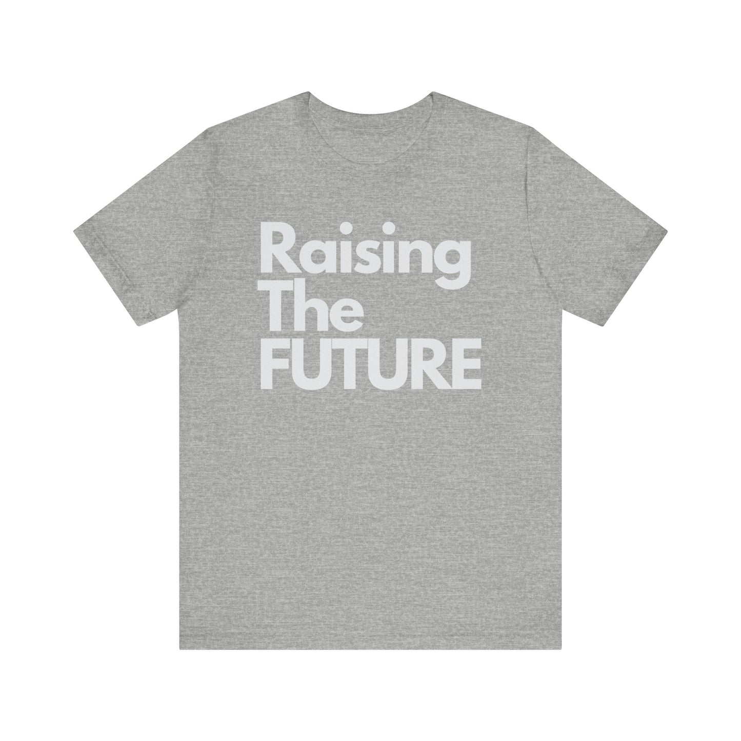 Raising The Future Unisex Short Sleeve Tee - Celebrate the Joy and Responsibility of Nurturing Tomorrow