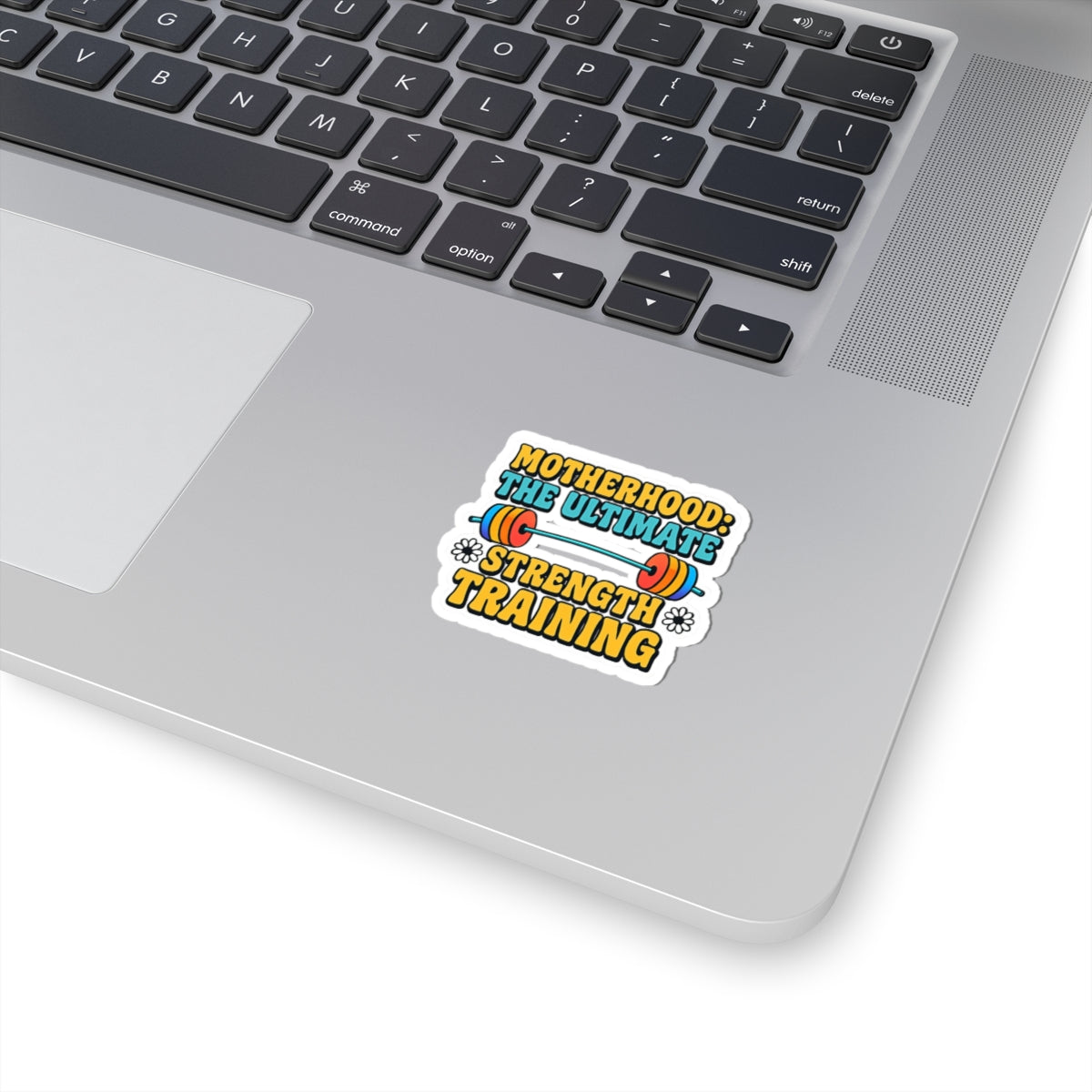 Motherhood The Ultimate Strength Training Kiss-Cut Stickers - Because Raising Tiny Humans is a Full Body Workout