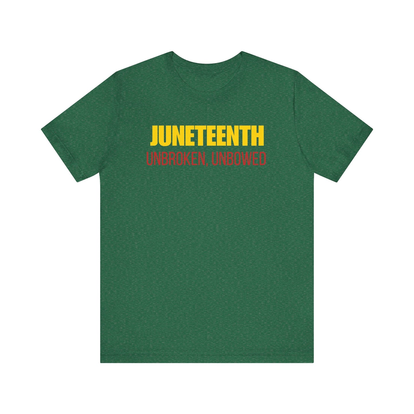 Juneteenth Unisex Jersey Tee - Unbroken, Unbowed Statement Shirt