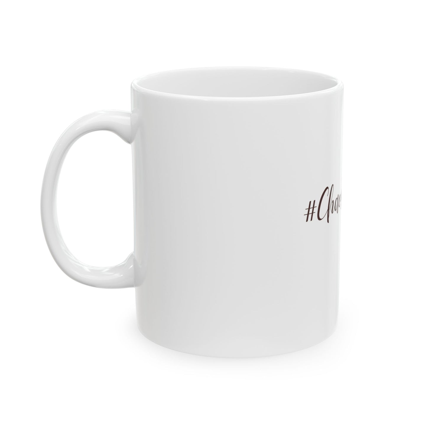 #ChaosWithStyle Ceramic Mug - 11oz & 15oz | Perfect for Coffee Lovers & Gift Givers