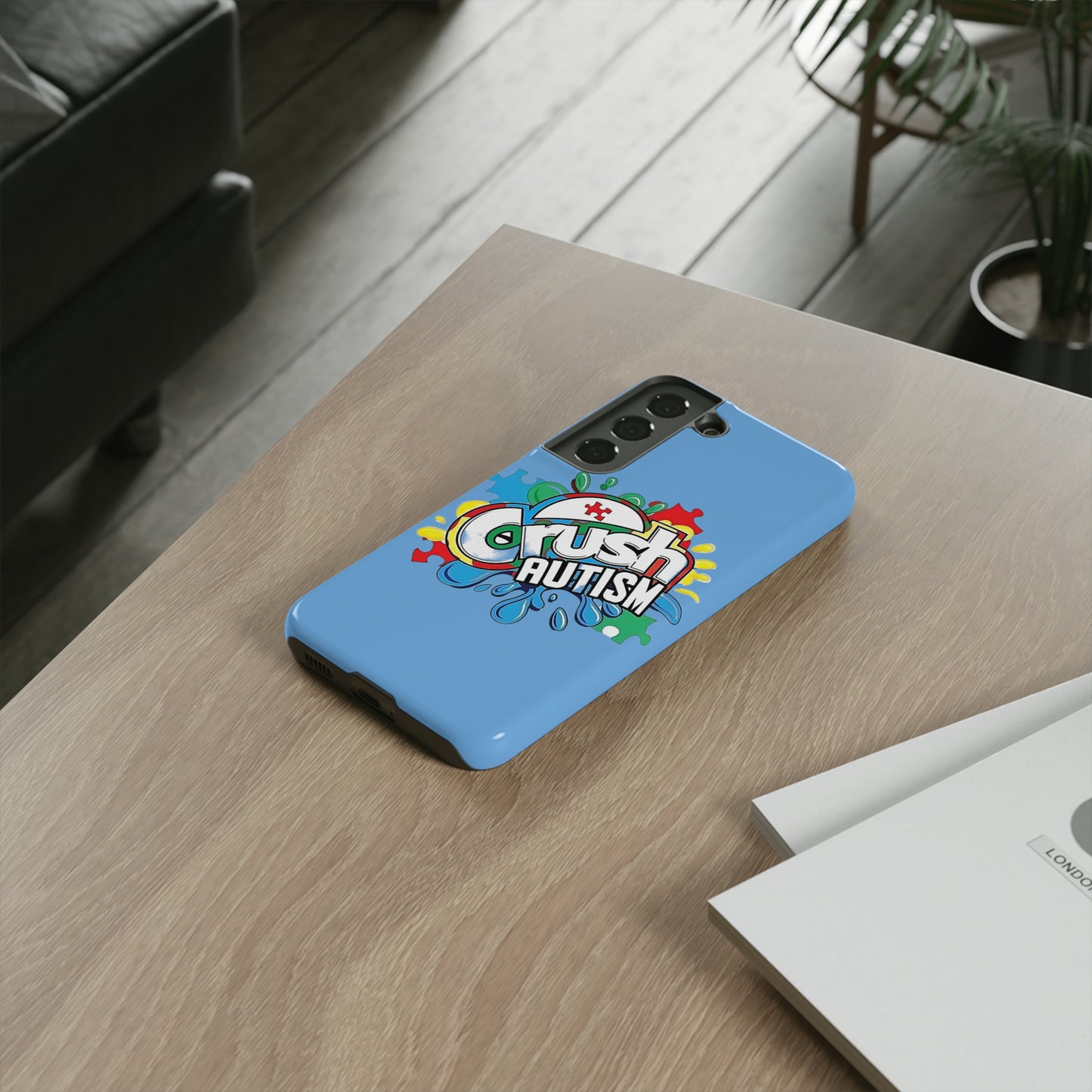 Crush Autism Tough Phone Cases