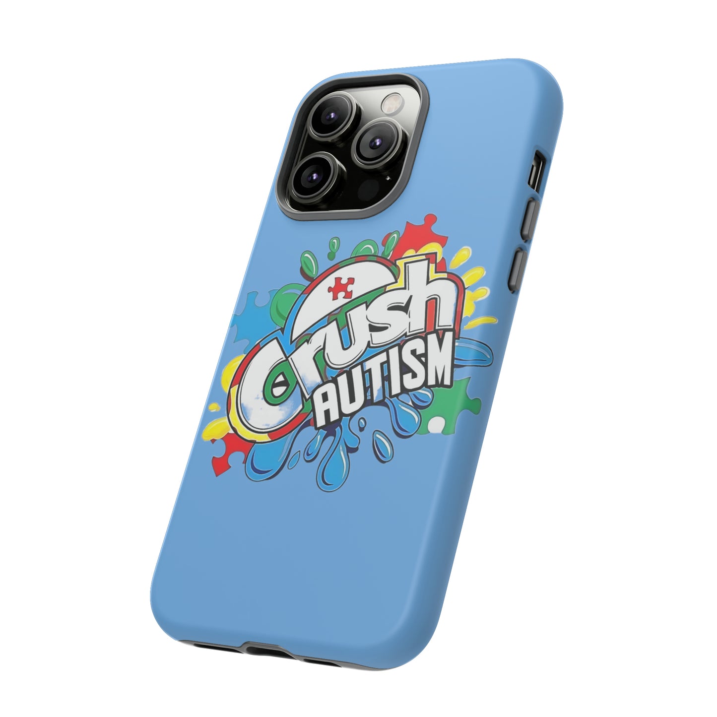 Crush Autism Tough Phone Cases