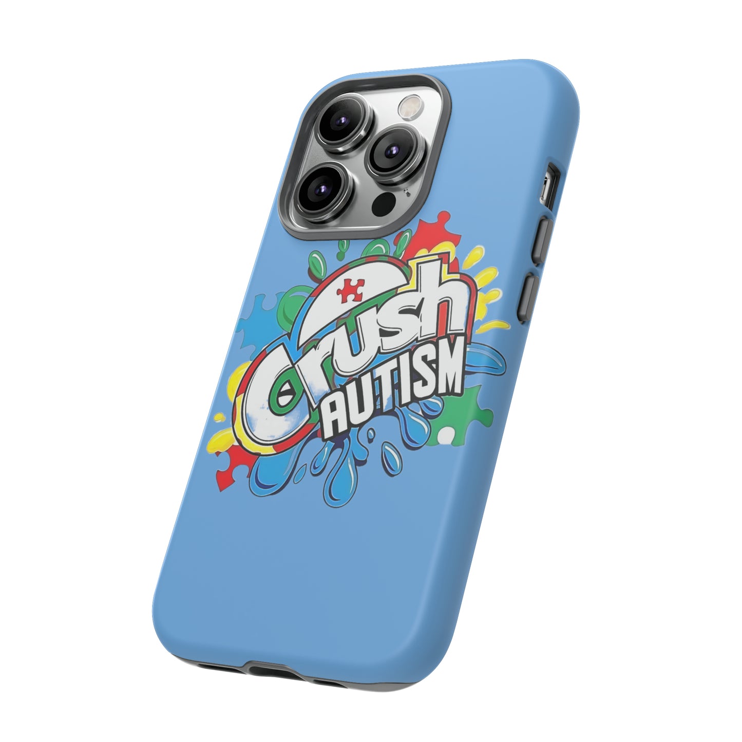 Crush Autism Tough Phone Cases
