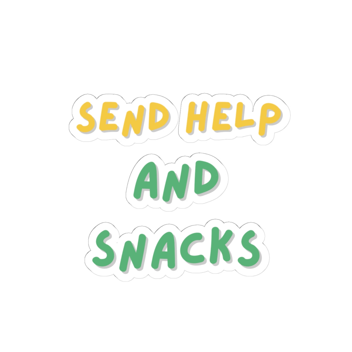 Fun Kiss-Cut Stickers - 'Send Help and Snacks'