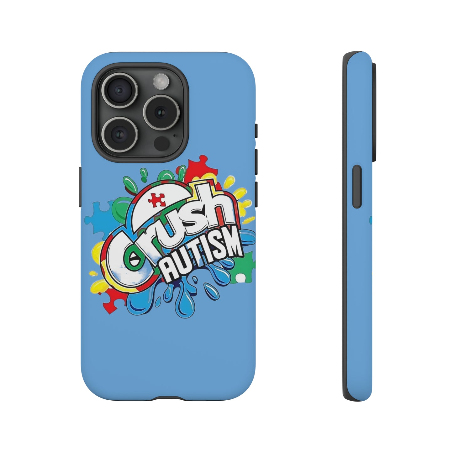 Crush Autism Tough Phone Cases