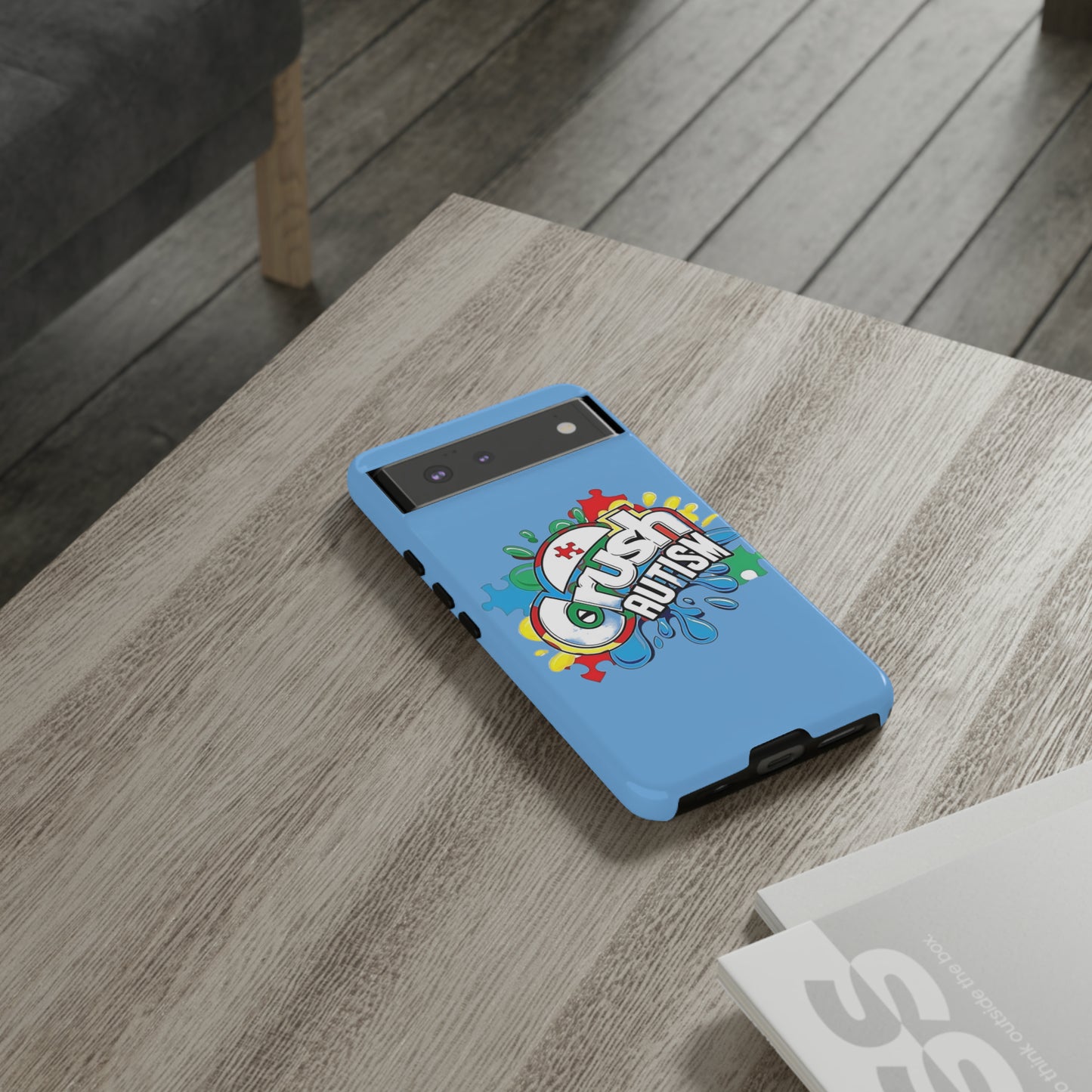 Crush Autism Tough Phone Cases