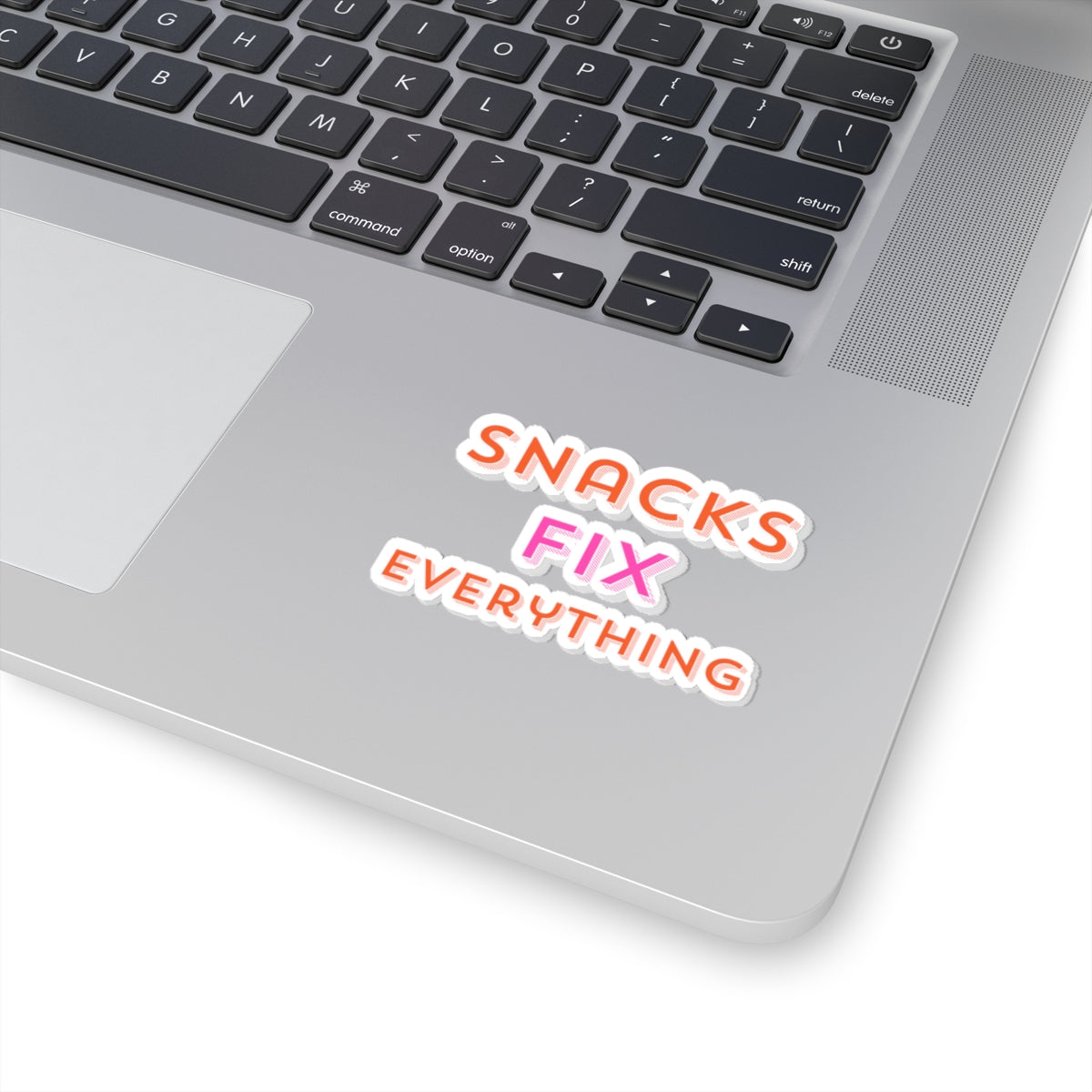 Snacks Fix Everything Kiss-Cut Stickers - Fun Vinyl Decals for Snacks Lovers