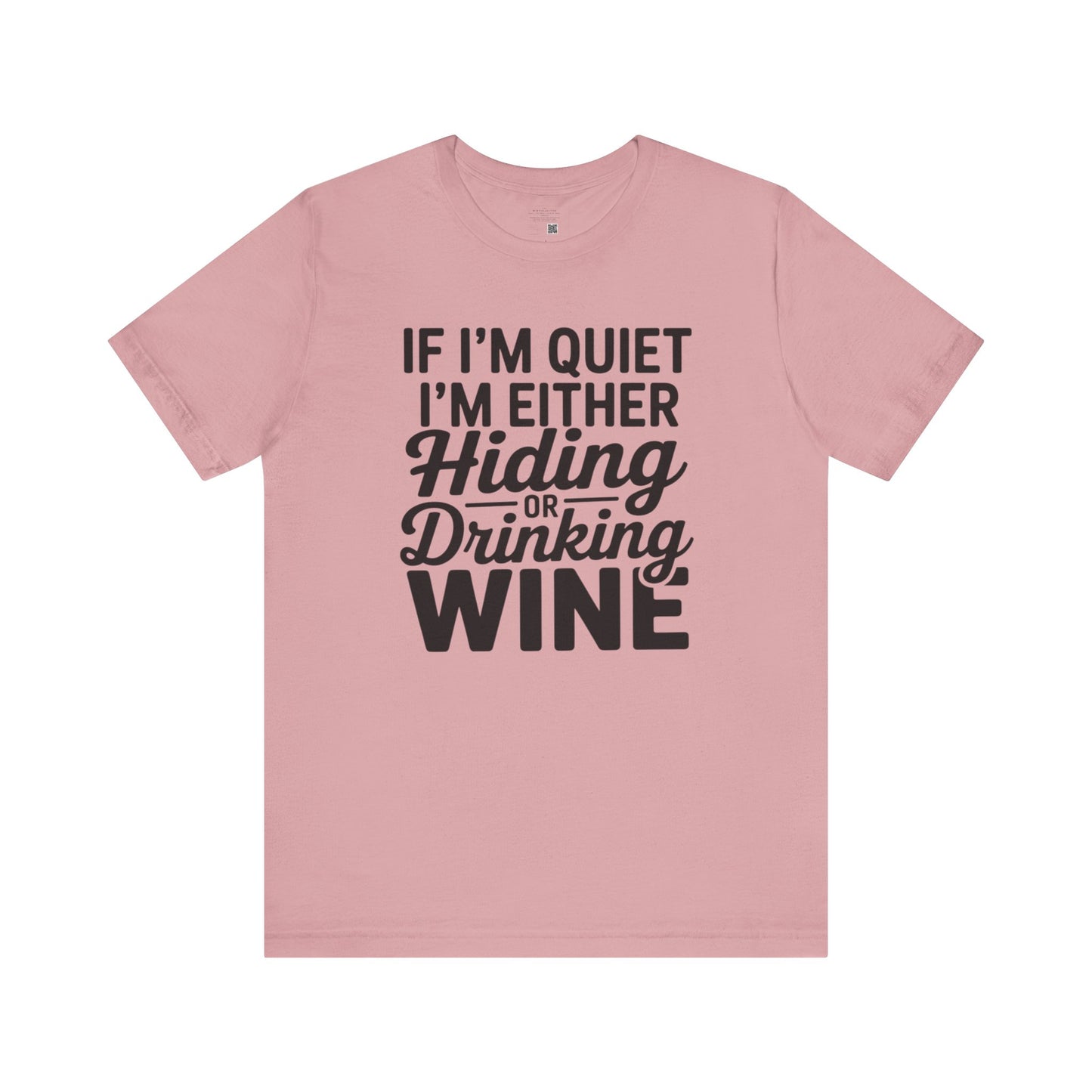 Funny Wine Quote Unisex Jersey Tee - Perfect Gift for Wine Lovers