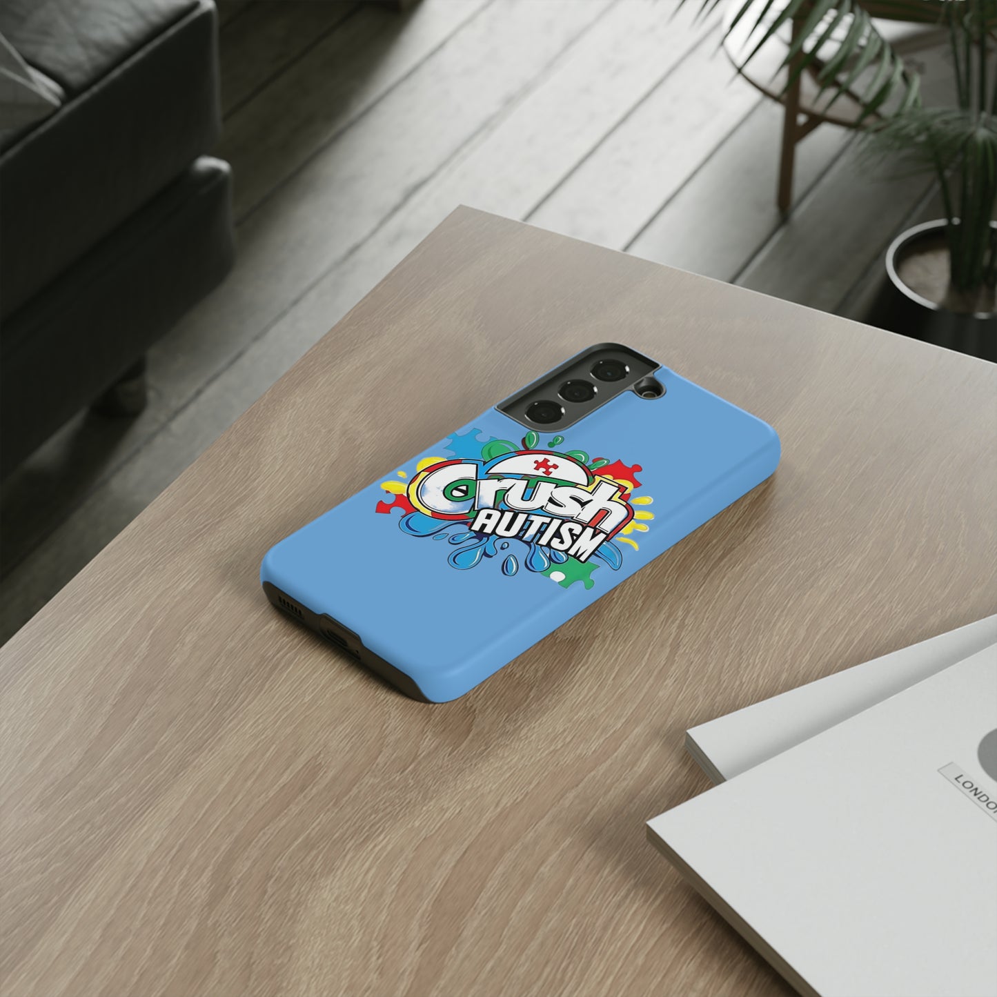 Crush Autism Tough Phone Cases