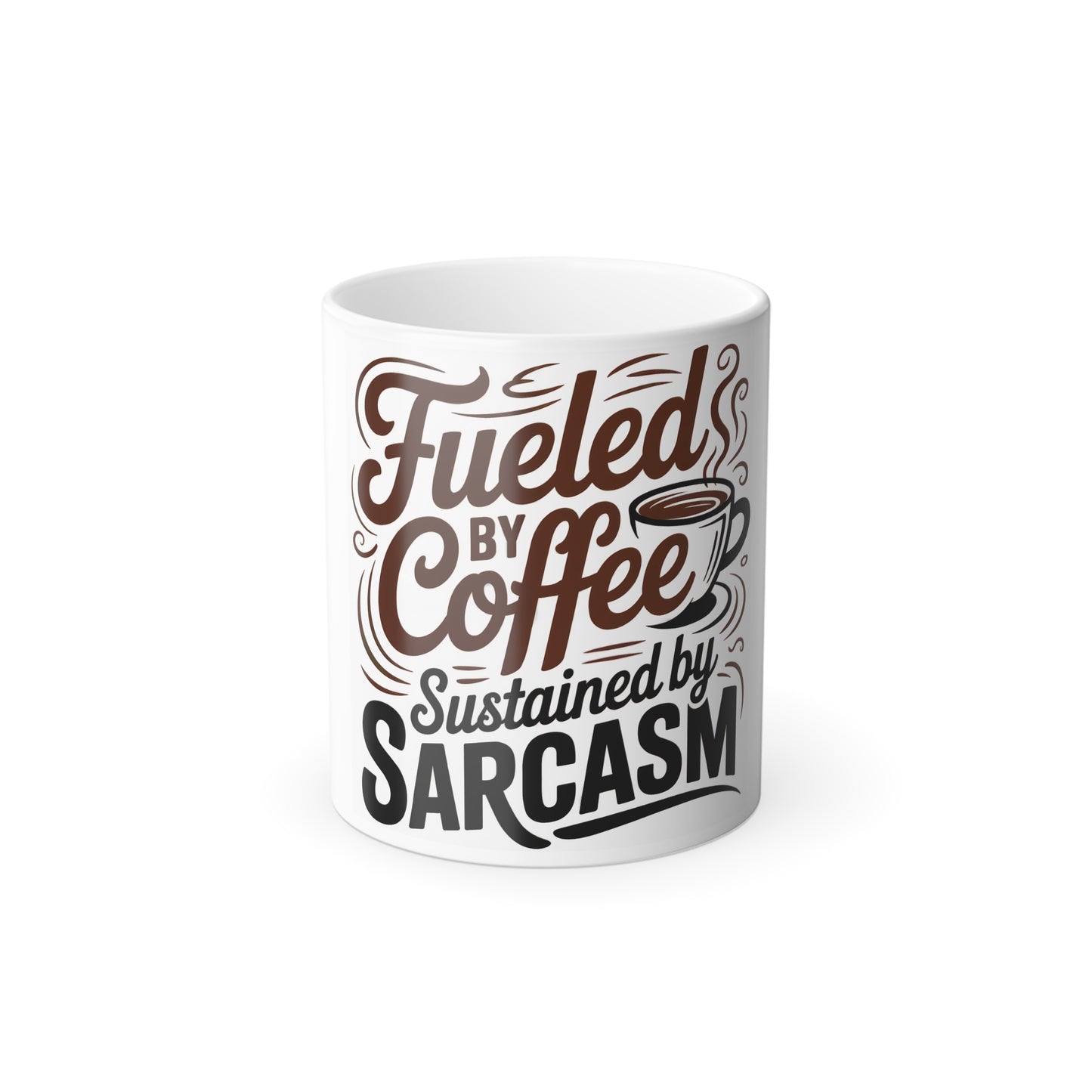 Color Morphing Mug - "Fueled by Coffee, Sustained by Sarcasm" - Funny Coffee Cup, Gift for Coffee Lovers, Sarcastic Mugs, Office Humor
