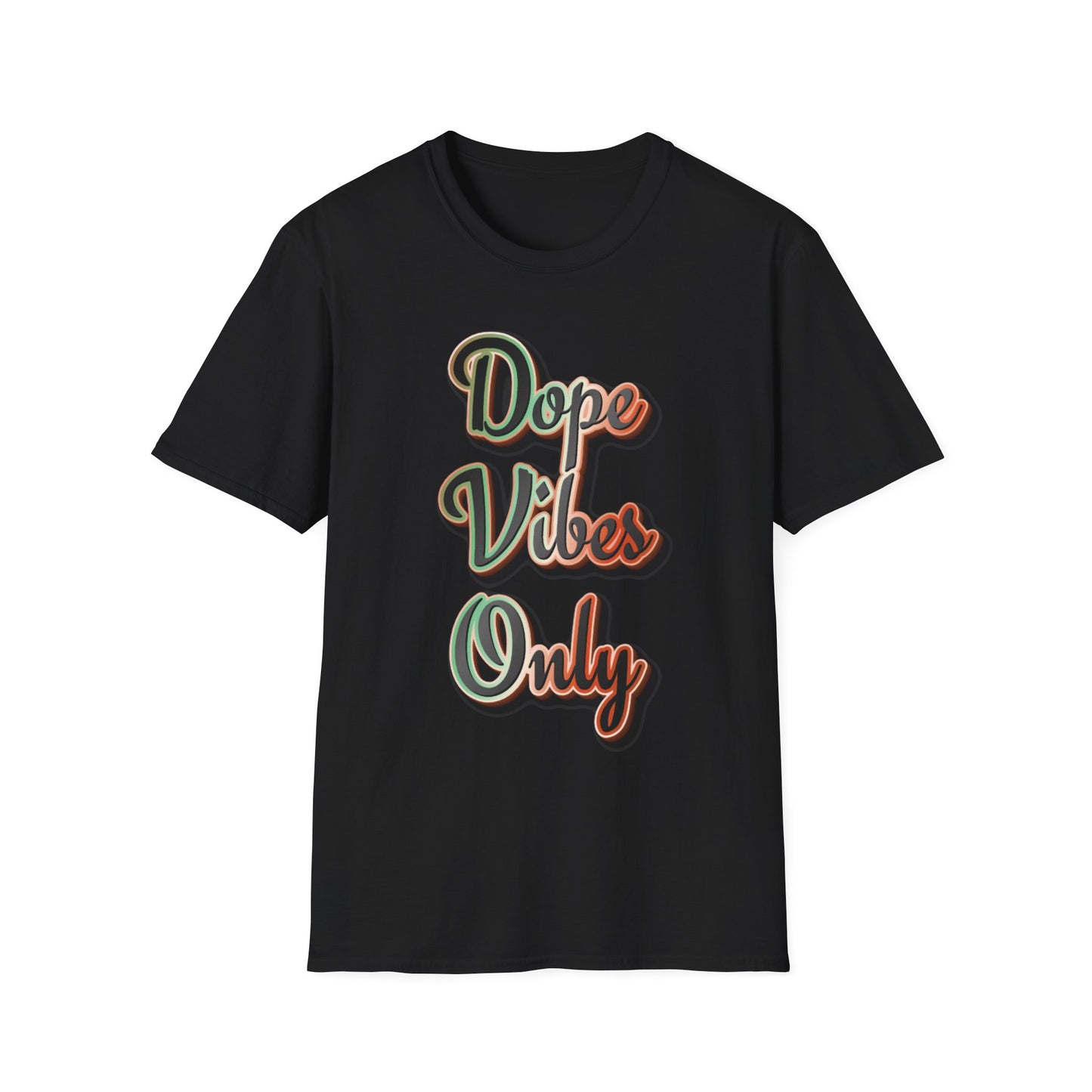 Dope Vibes Only T-Shirt