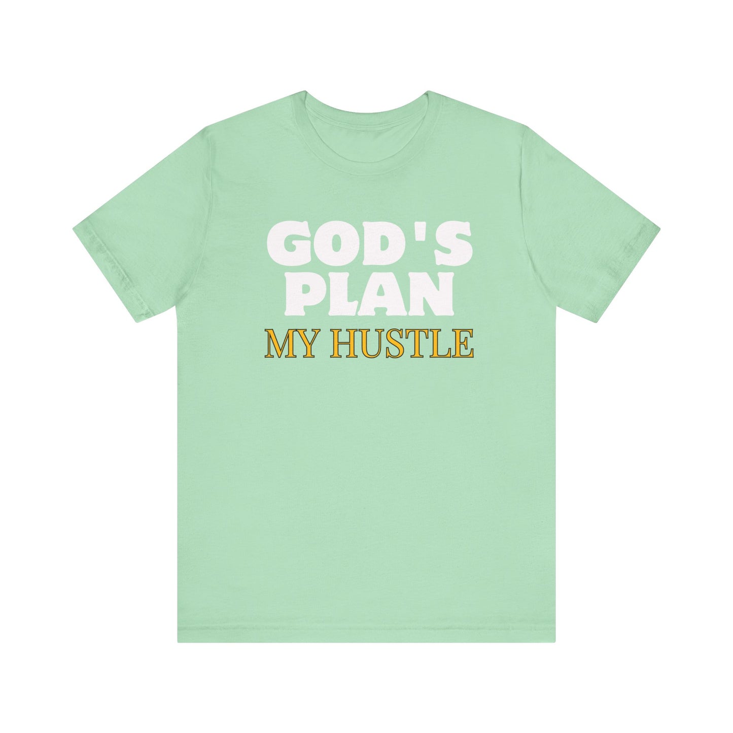 God's Plan My Hustle Unisex Short Sleeve Tee - Aligning Faith with Ambition Graphic T-Shirt