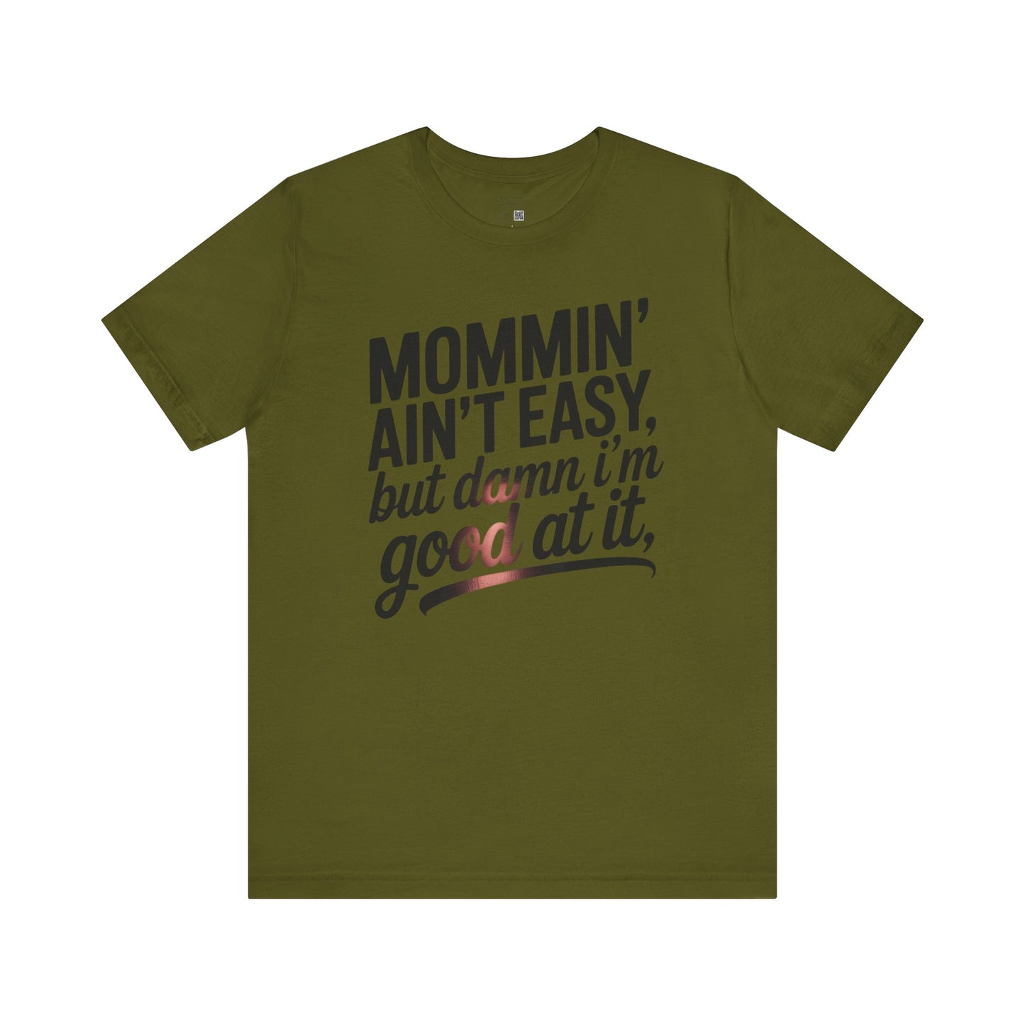 Mommin' Ain't Easy Unisex Tee - Perfect Gift for Moms