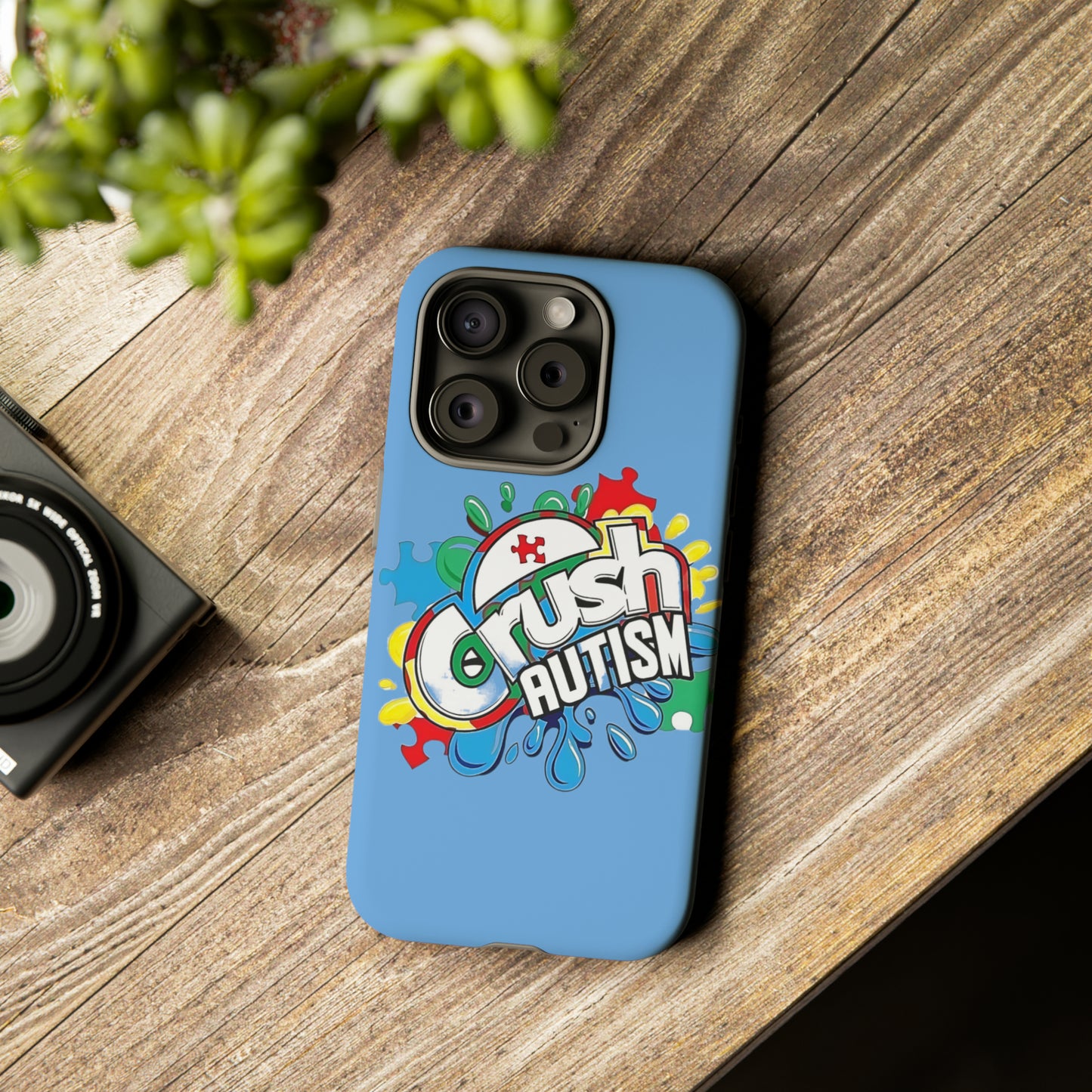 Crush Autism Tough Phone Cases