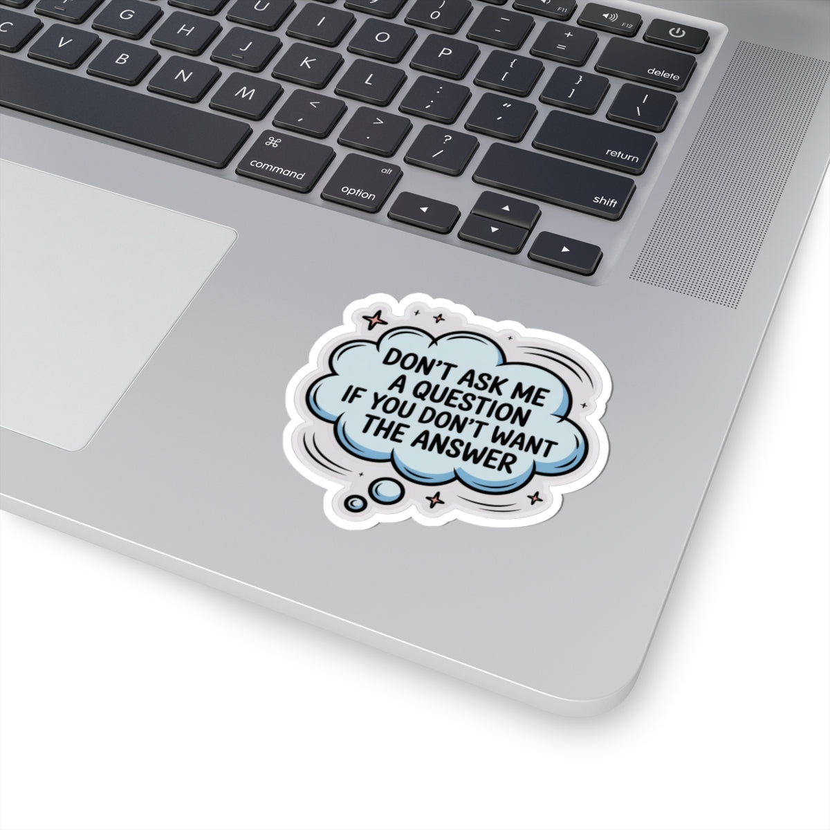 Funny Quote Stickers, Don’t Ask Me, Laptop Decor, Gift for Friends, Sassy Art, Office Humor, Custom Stickers