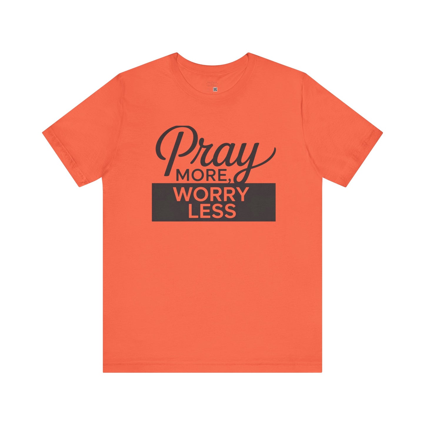 Pray More, Worry Less- Find Peace in Prayer