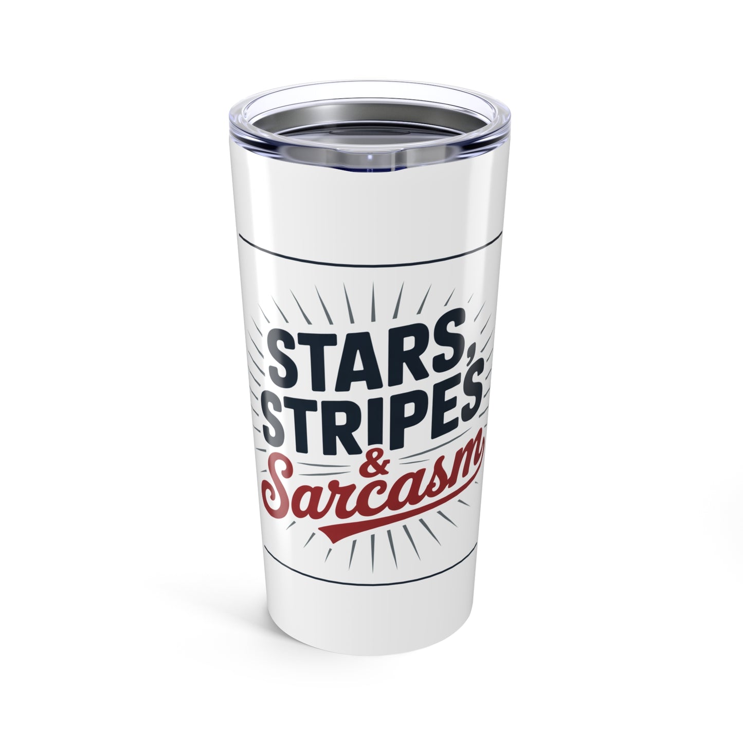 Stars Stripes and Sarcasm Tumbler – Funny July 4th Mug for Women, Patriotic Sass, Red White & Boujee Cup Gift