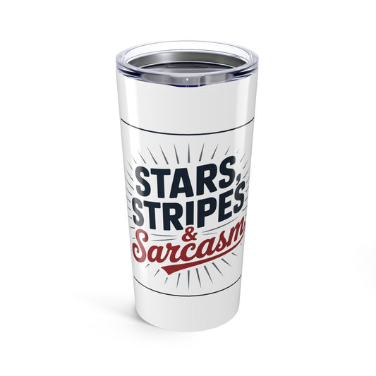 Stars Stripes and Sarcasm Tumbler – Funny July 4th Mug for Women, Patriotic Sass, Red White & Boujee Cup Gift