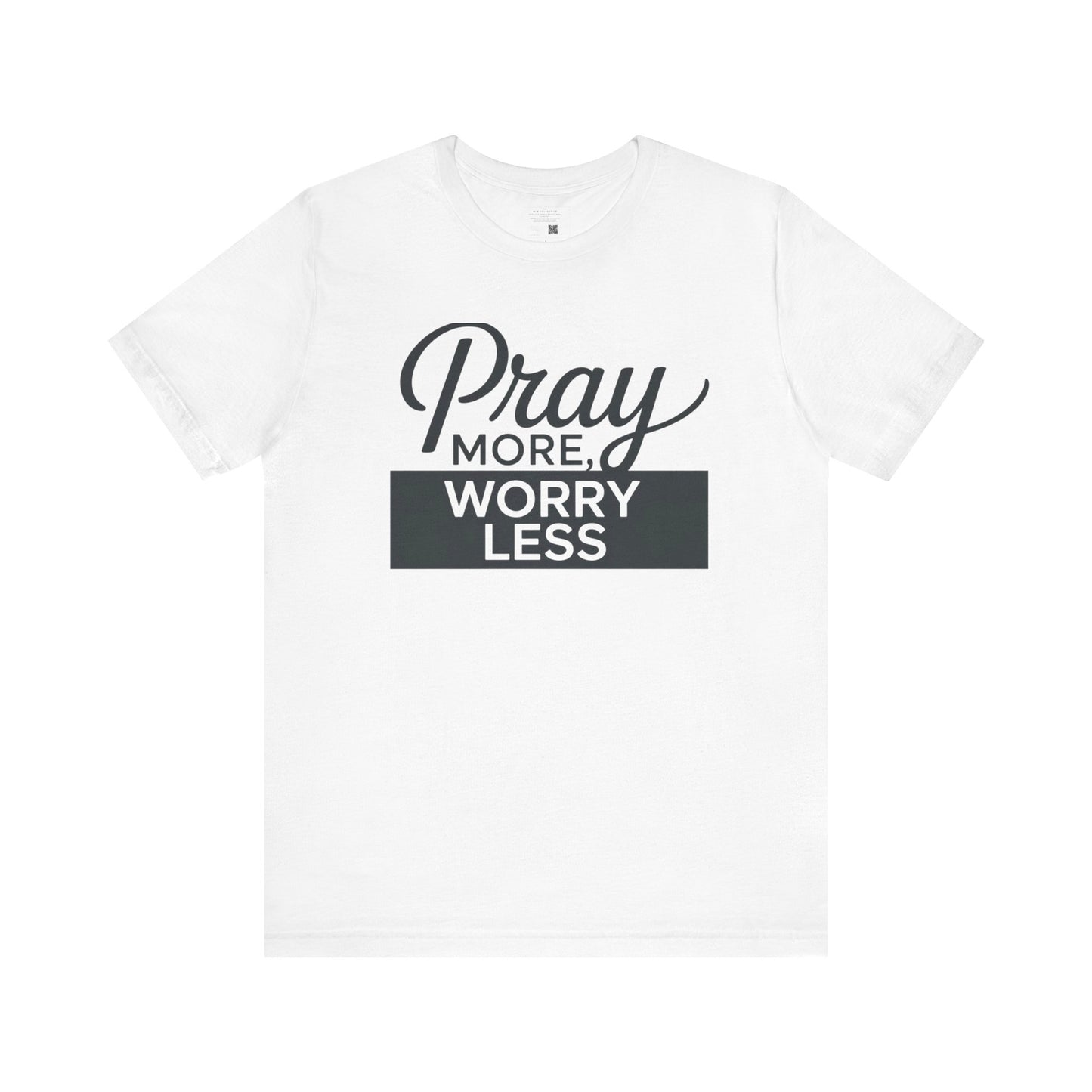 Pray More, Worry Less- Find Peace in Prayer