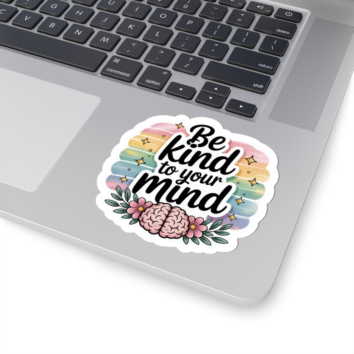 Inspirational Kiss-Cut Stickers for Self-Care Enthusiasts | Be Kind to Your Mind | Laptop Decor, Journals, Gifts, Motivational Reminders