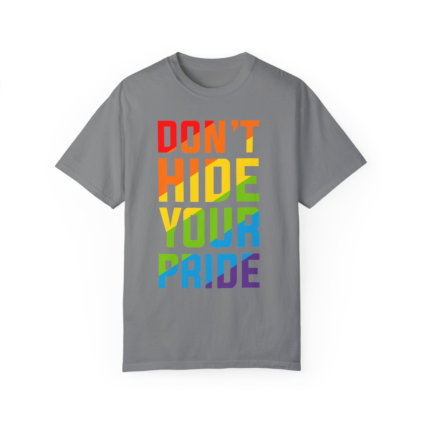 Don't Hide Your Pride T-shirt