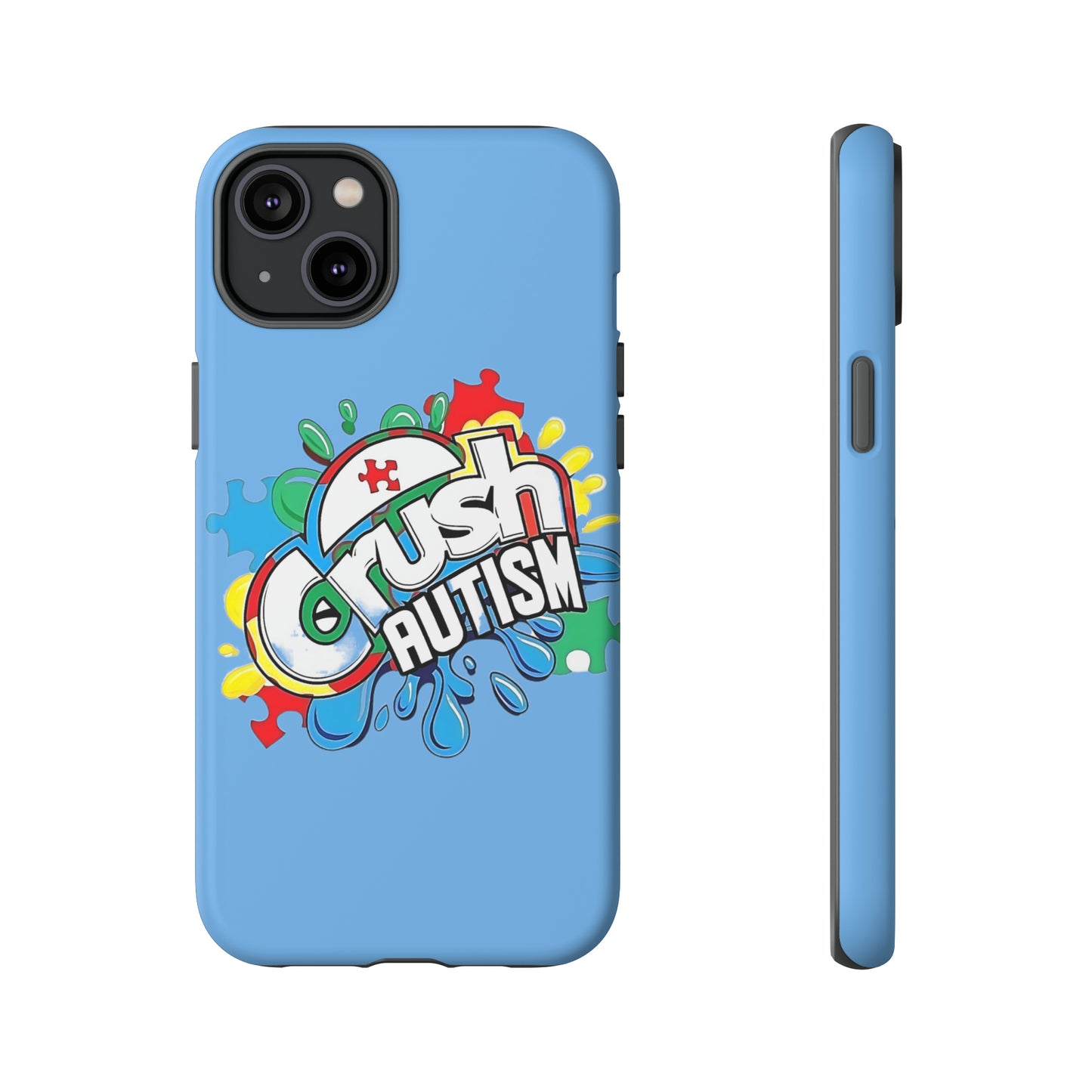 Crush Autism Tough Phone Cases