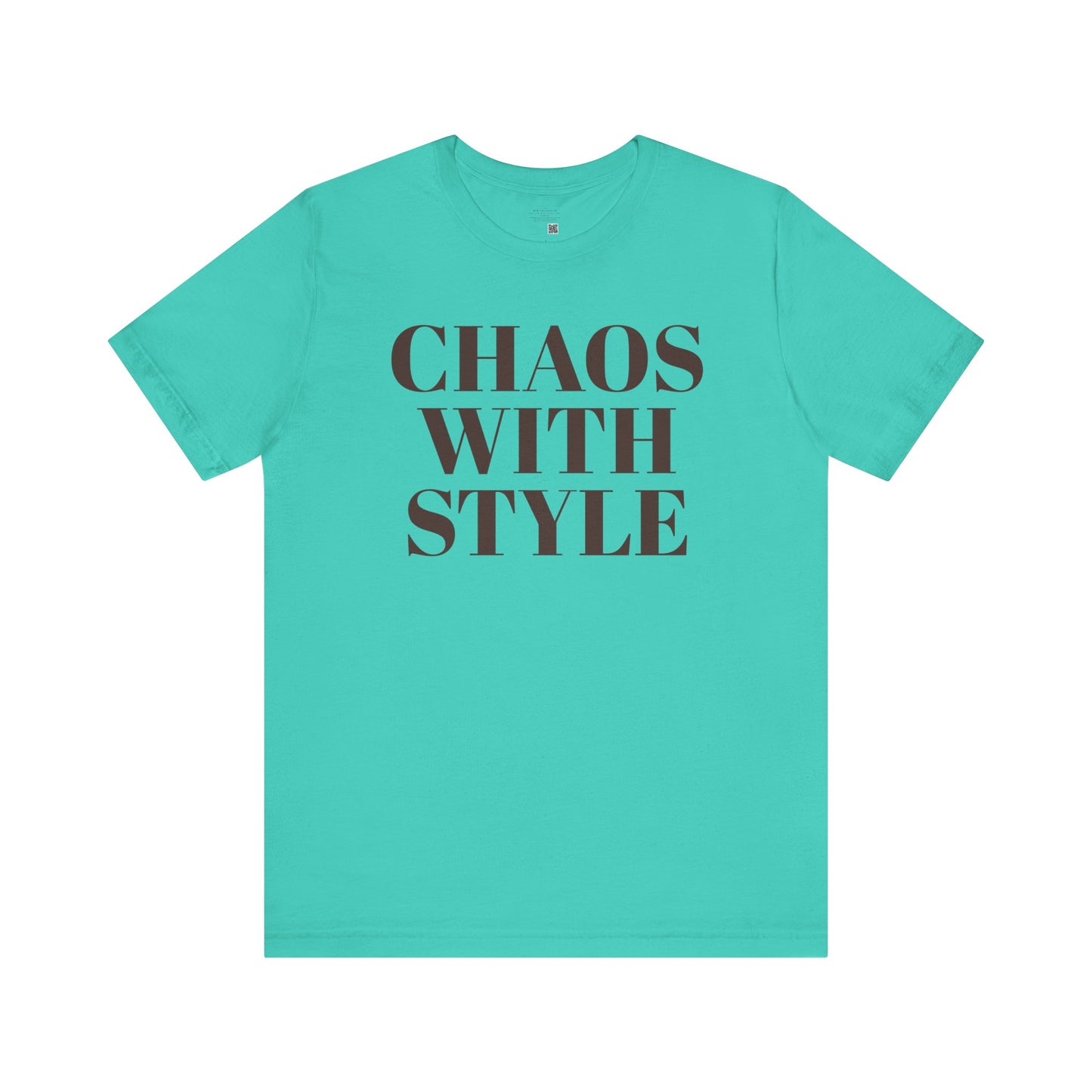 Chaos with Style Unisex Jersey Tee - Loud, Messy, & Fly