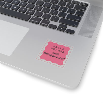 Mama's Not Mad Kiss-Cut Sticker - Funny, Cute Vinyl for Parents, Great Gift for Mother's Day