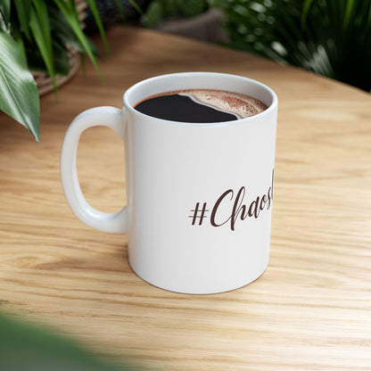 Calm in the Chaos Ceramic Mug - 11oz & 15oz | Perfect for Coffee Lovers & Gift Givers