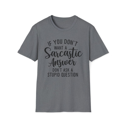 Don't Ask Me T-shirt