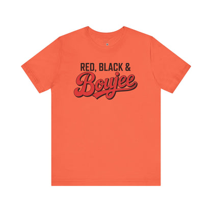 Red Black and Boujee T-Shirt – Funny July Tee, Boujee Black Girl Shirt, Cookout Ready Tee, Summer Sass Shirt for Women