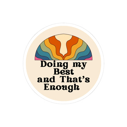 Doing My Best and That’s Enough" Circle Sticker – Give Yourself Credit