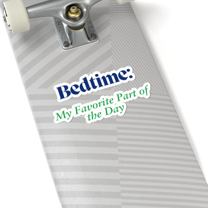 Bedtime Kiss-Cut Stickers - My Favorite Part of the Day