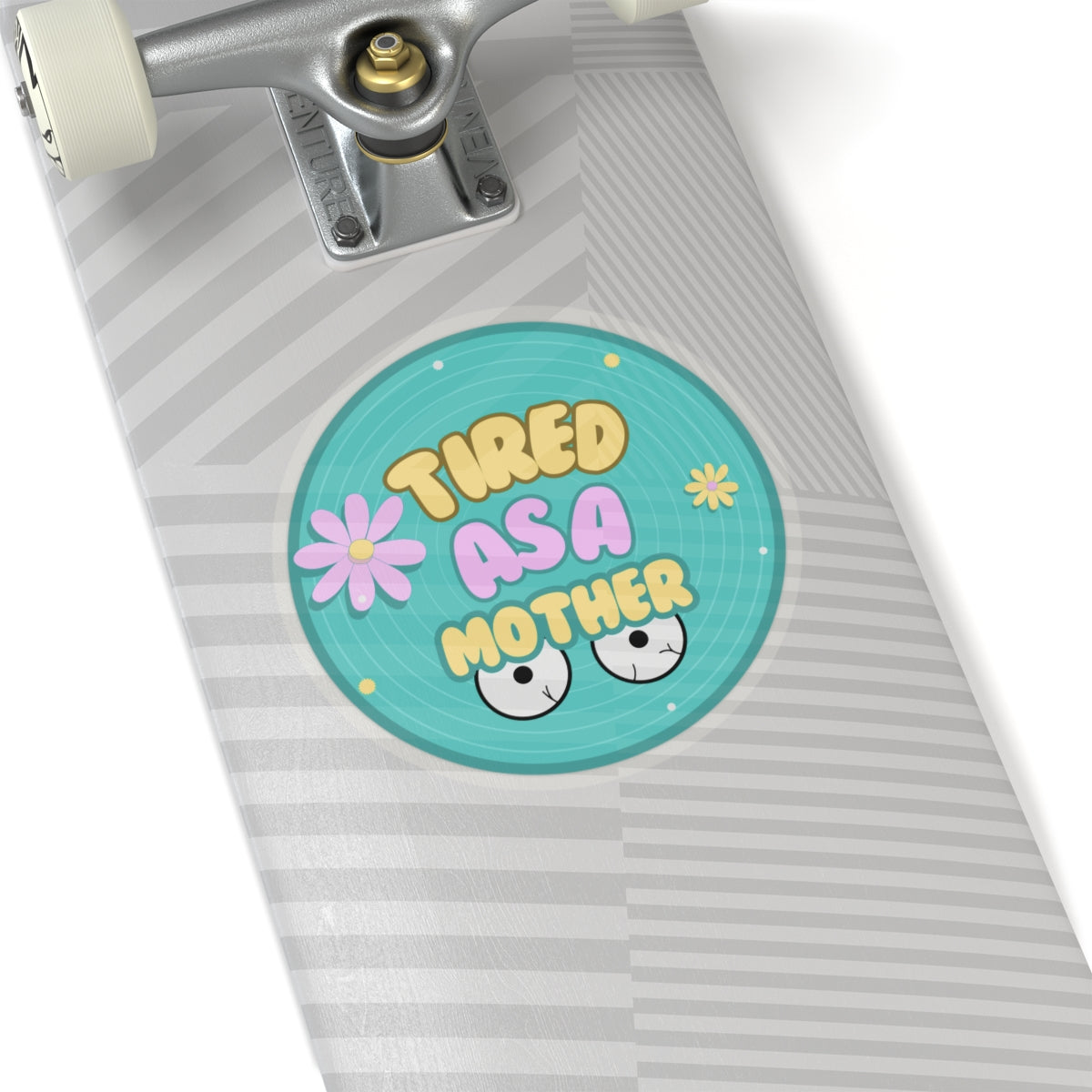 Tired as a Mother Kiss-Cut Stickers - Fun Mother's Day Gift for Moms
