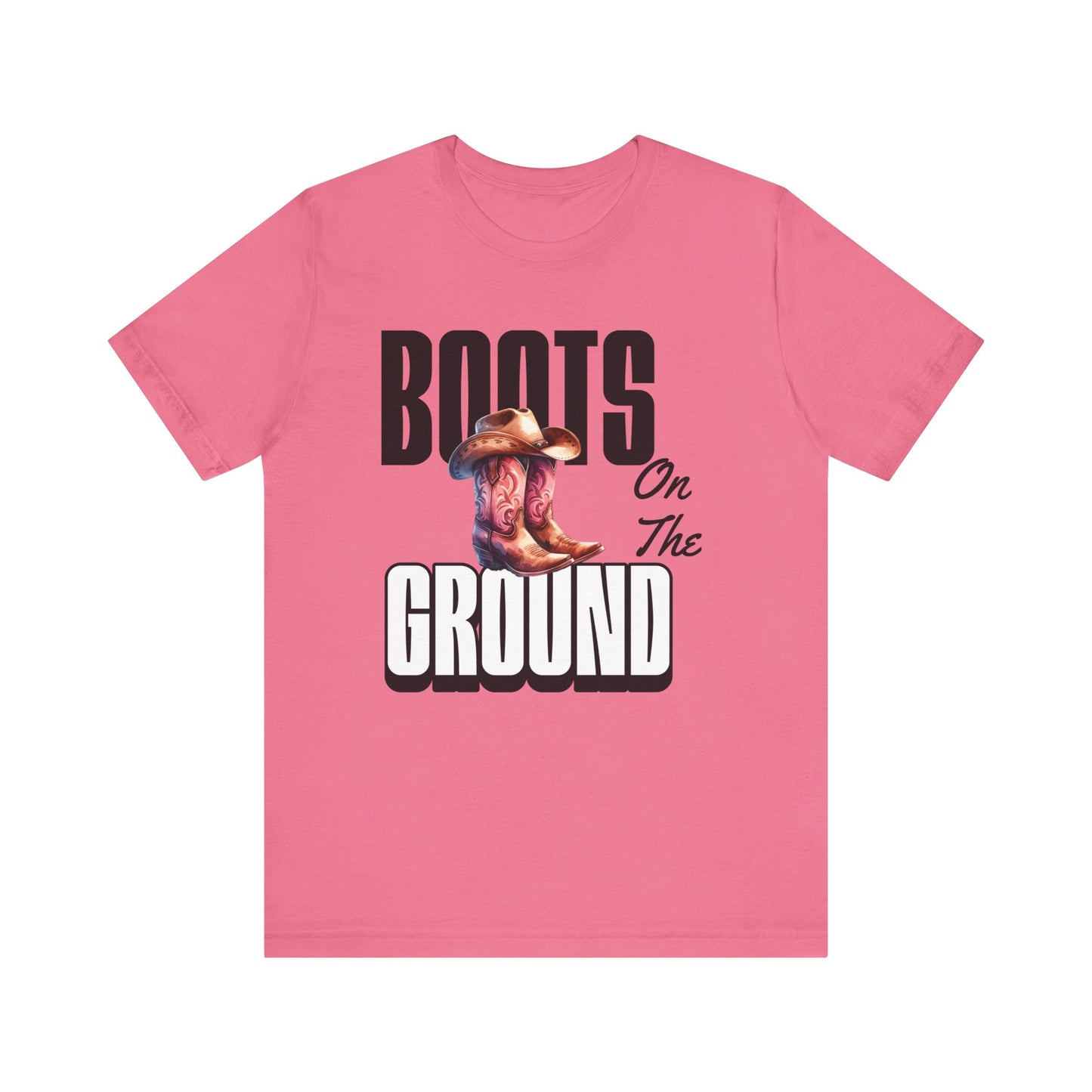 Boots On The Ground Unisex Tee - Stand Firm, Move Forward Western Style Graphic T-Shirt