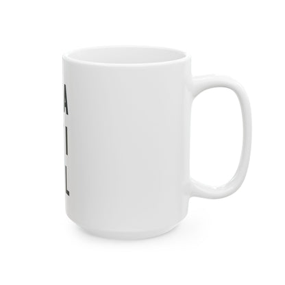 Mug - Showing Up As Yourself Powerful Message 11oz, 15oz Ceramic Mug