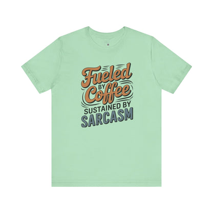 Fueled by Coffee, Sustained by Chaos Tee – Funny Mom Shirt | Sarcastic Graphic Tee | Coffee Addict Shirt | Bella+Canvas Unisex Fit