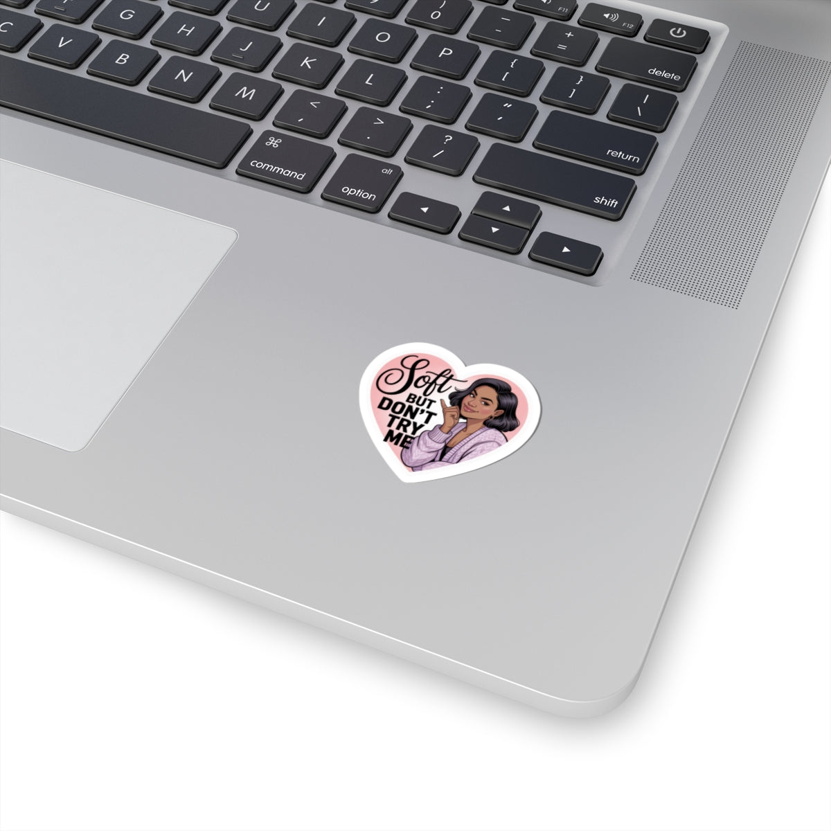 Heartfelt Kiss-Cut Stickers - Soft But Don't Try Me, Planner Stickers, Laptop Decor, Girly Aesthetic, Gifts for Her