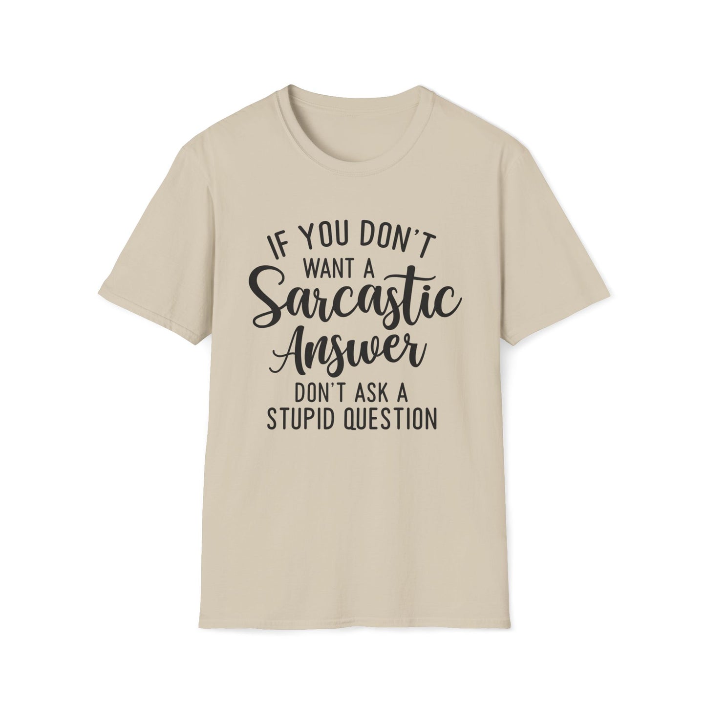 Don't Ask Me T-shirt