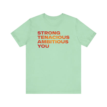 Empowerment Unisex Jersey Tee - Strong Tenacious Ambitious You