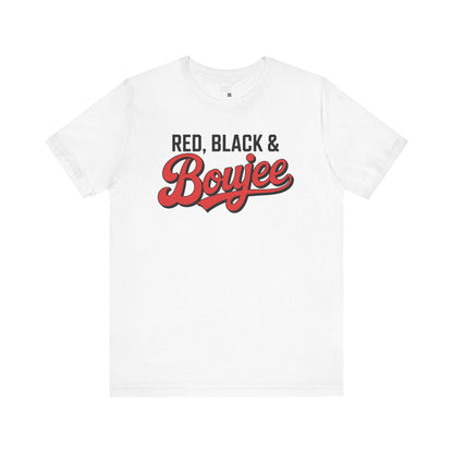 Red Black and Boujee T-Shirt – Funny July Tee, Boujee Black Girl Shirt, Cookout Ready Tee, Summer Sass Shirt for Women